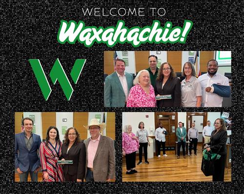 graphic with a collage of 3 group pictures reads welcome to Waxahachie